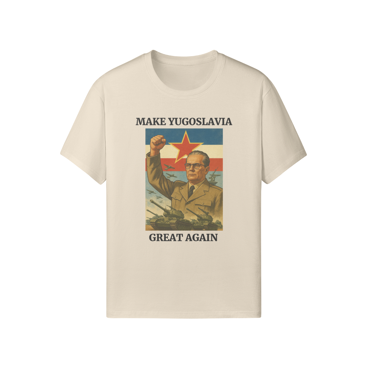 Make Yugoslavia Great Again | T-Shirt