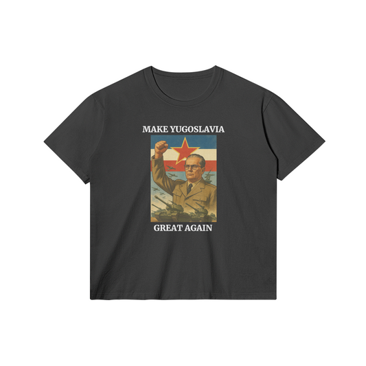 Make Yugoslavia Great Again | T-Shirt