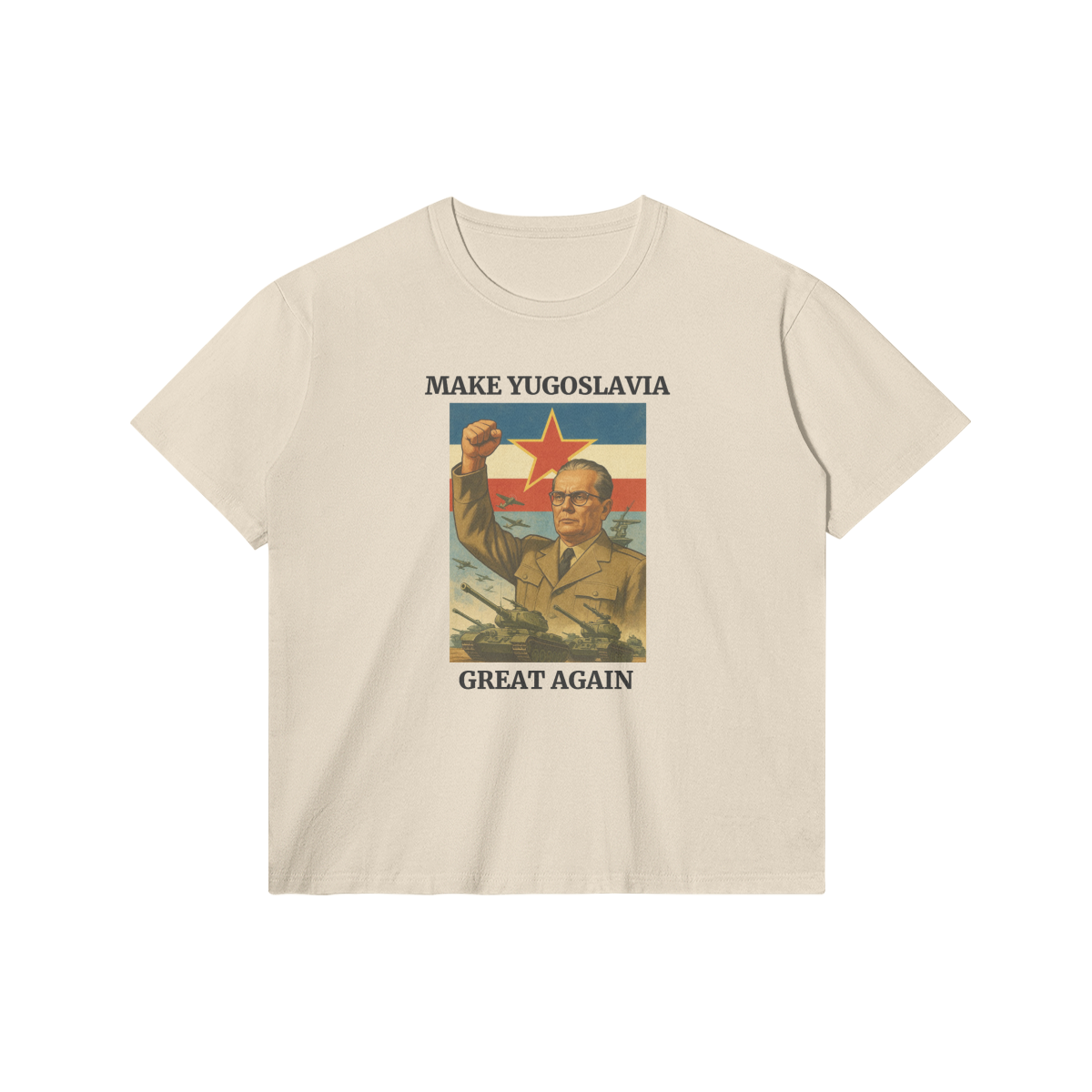 Make Yugoslavia Great Again | T-Shirt